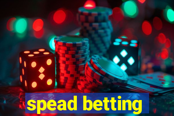 spead betting